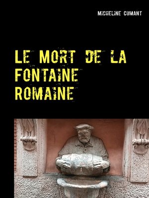 cover image of Le Mort de la Fontaine Romaine